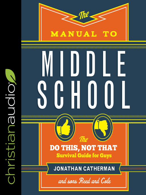 Title details for The Manual to Middle School by Jonathan Catherman - Available